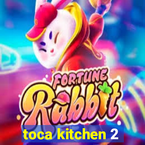 toca kitchen 2